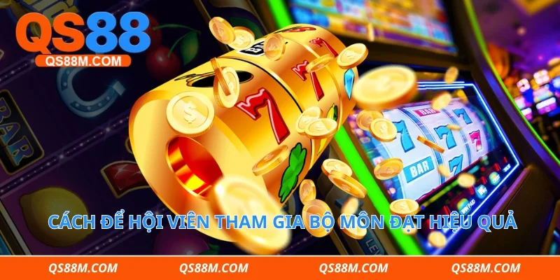 Cách để hội viên tham gia bộ môn đạt hiệu quả cao nhất