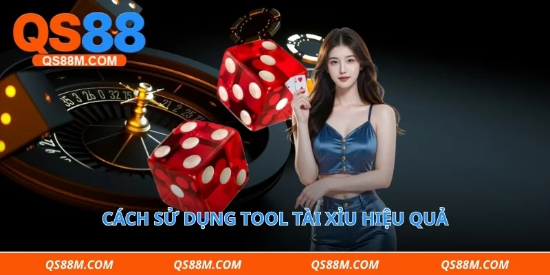 Cách sử dụng tool tài xỉu hiệu quả