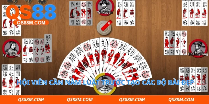 Hội viên cần nắm luật trước tạo các bộ bài đẹp
