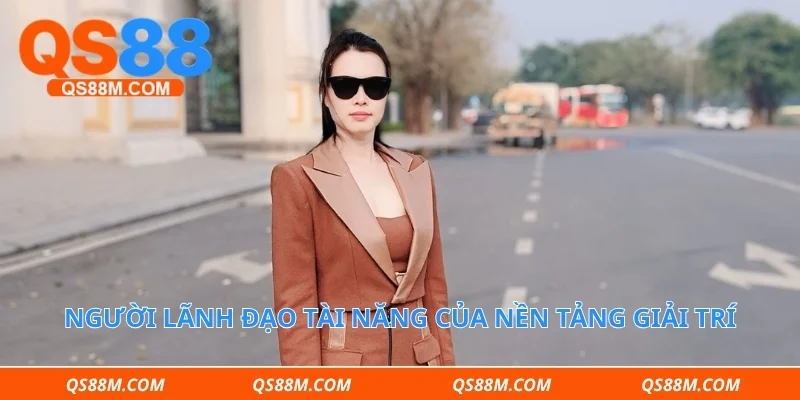 Người lãnh đạo tài năng của nền tảng giải trí