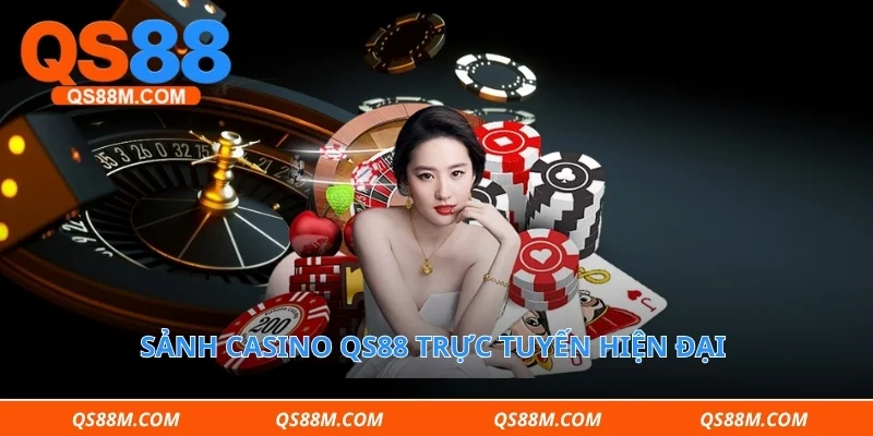 Sảnh casino qs88 trực tuyến hiện đại với nhiều bàn chơi