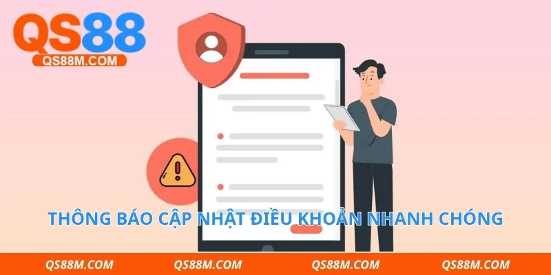 Thông báo cập nhật điều khoản nhanh chóng
